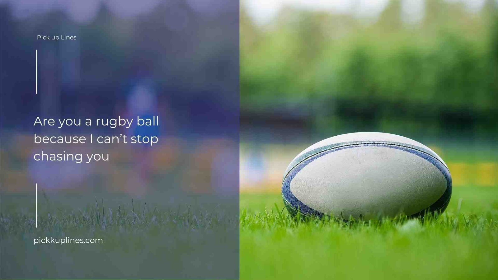 Rugby Pick Up Lines