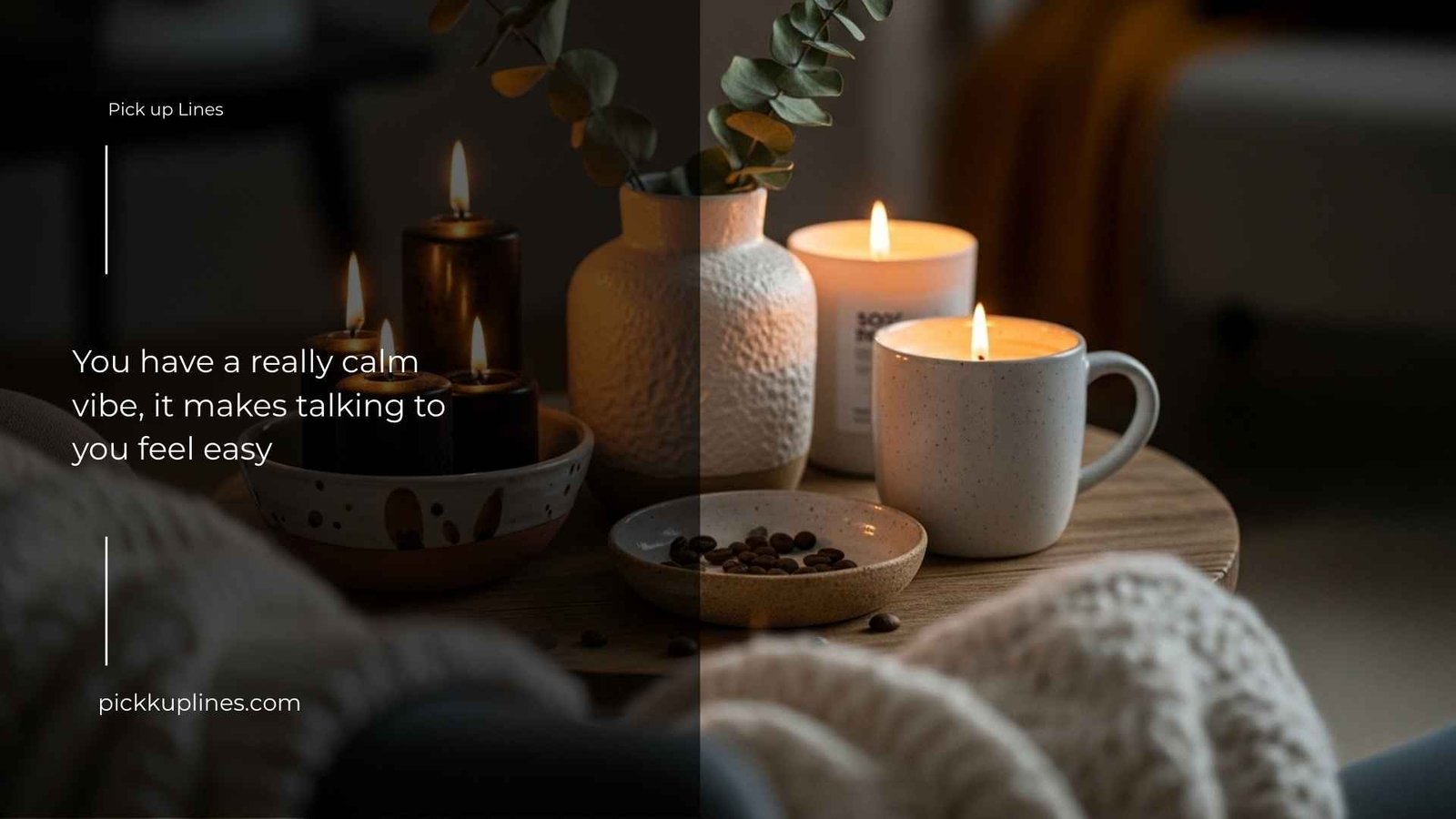 comfortable pick up lines