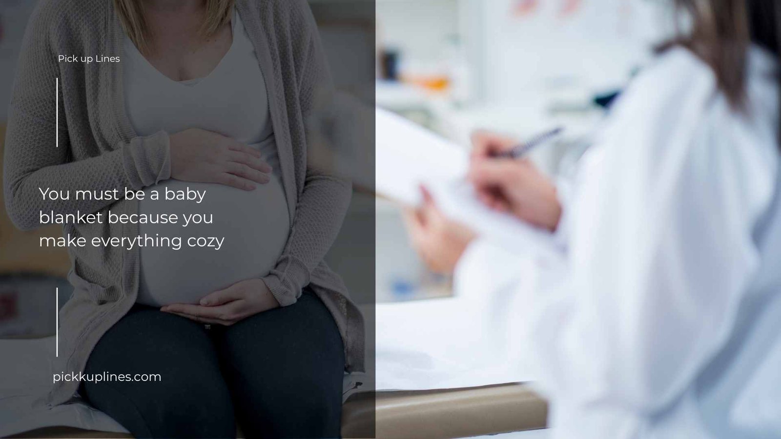 pregnancy pick up lines