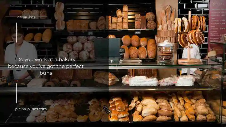 Bread Bakery Pick Up Lines
