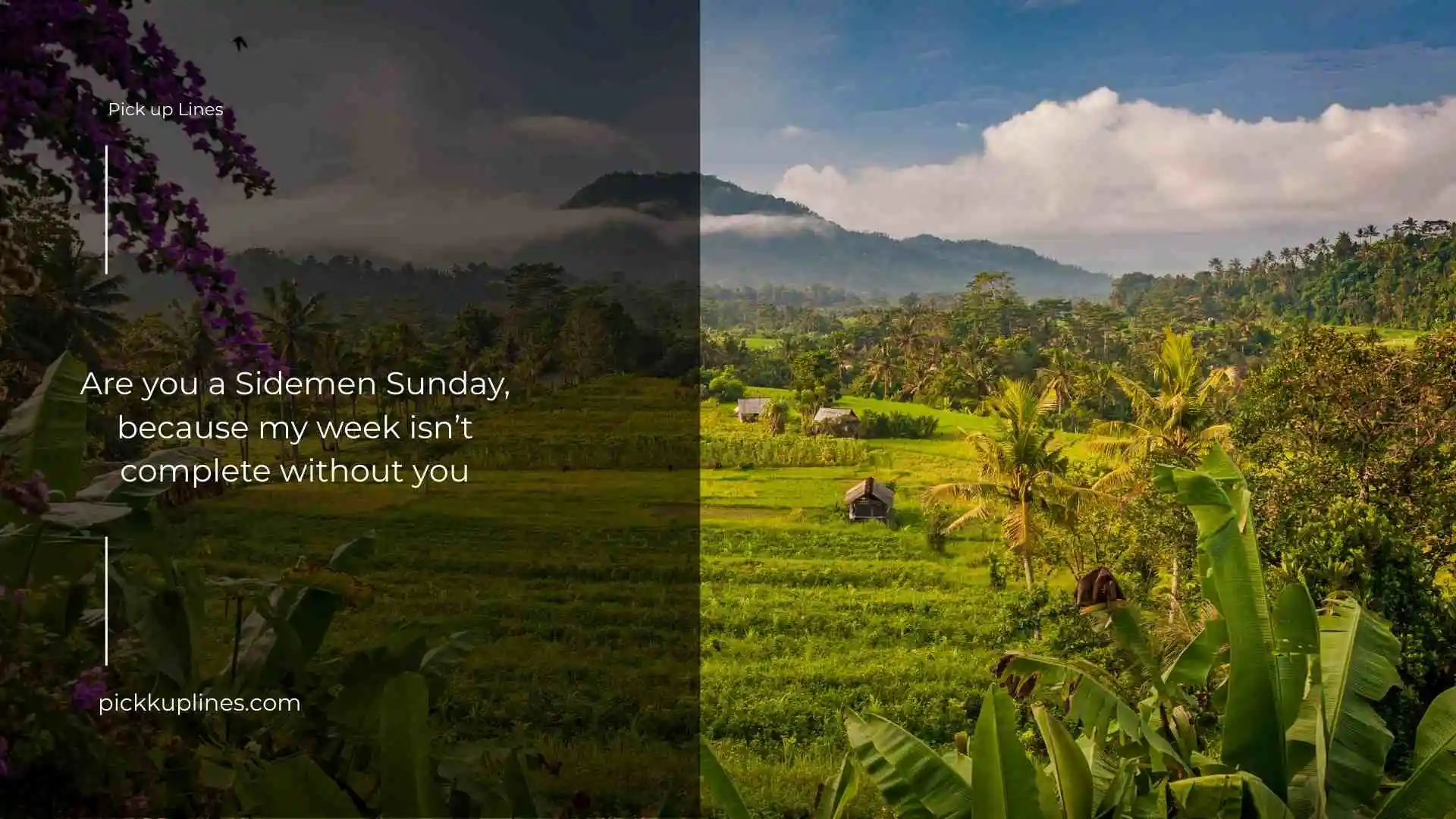 Sidemen Pick Up Lines