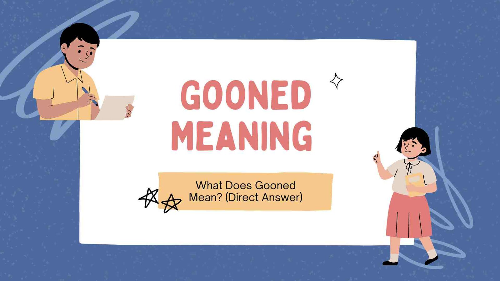 Gooned Meaning