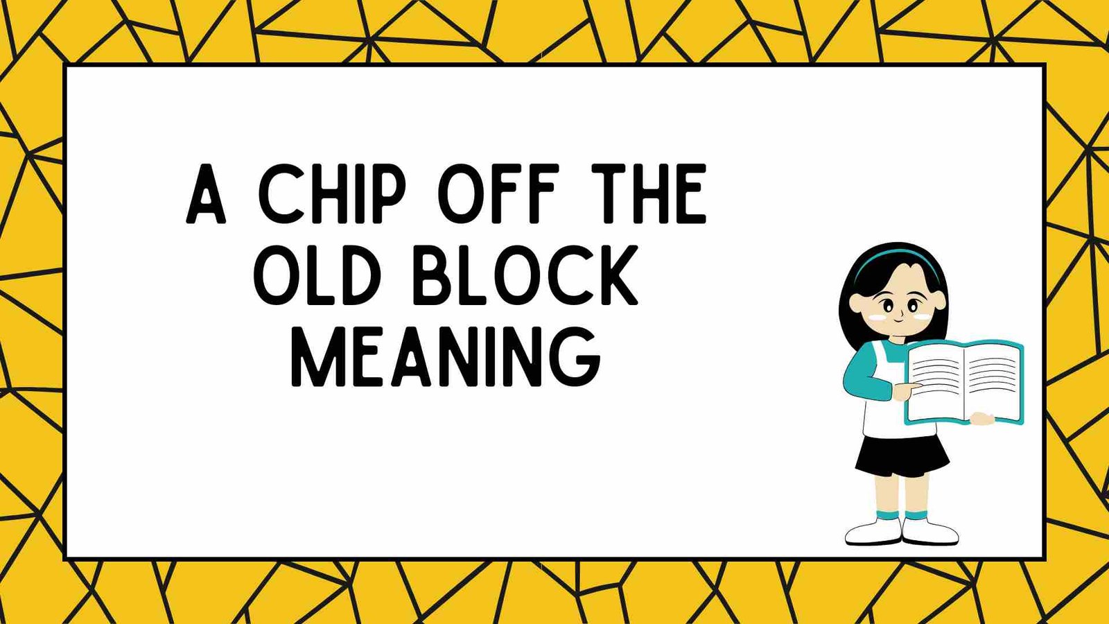 A Chip Off the Old Block Meaning