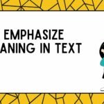 Emphasize Meaning in Text