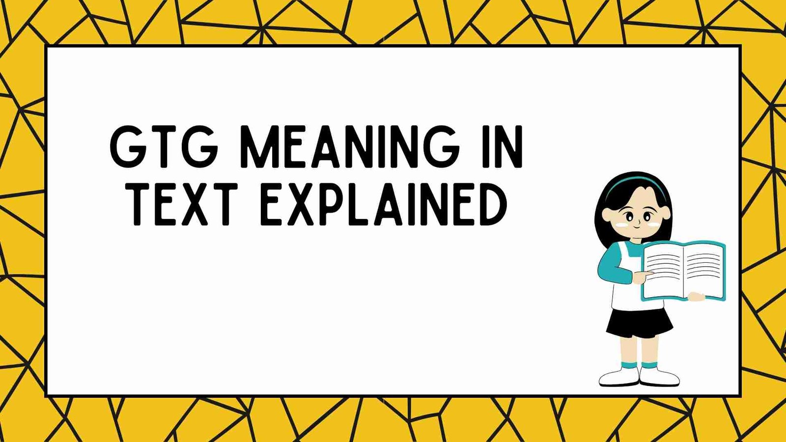 GTG Meaning in Text Explained