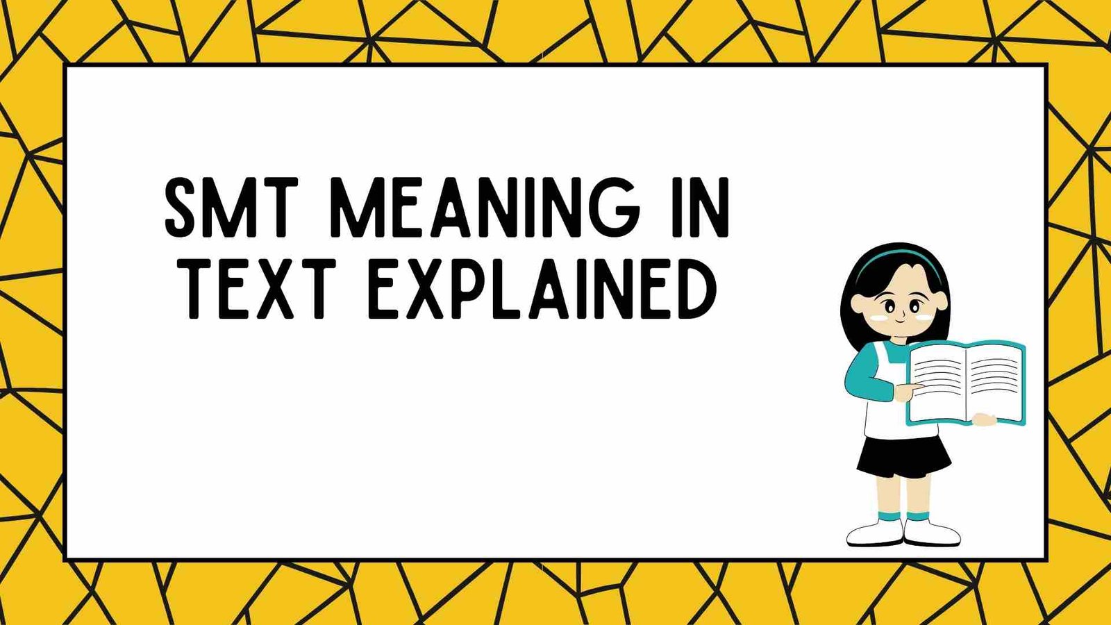 SMT Meaning in Text Explained