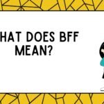 What Does BFF Mean?