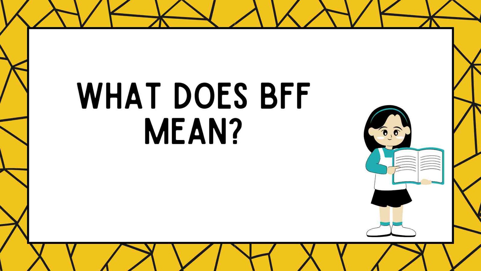 What Does BFF Mean?