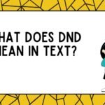 What Does DND Mean in Text?