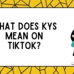 What Does KYS Mean on TikTok?