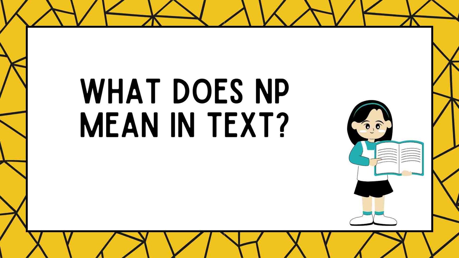 What Does NP Mean in Text?