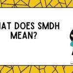 What Does SMDH Mean?