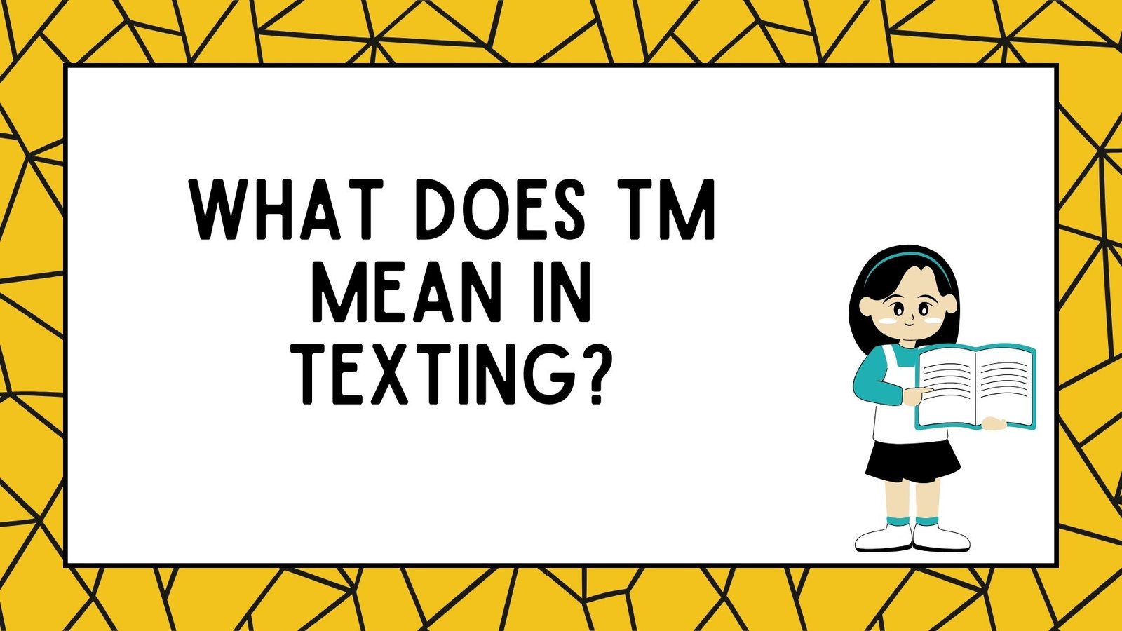 What Does TM Mean in Texting?
