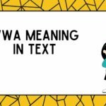 WWA Meaning in Text