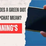 What Does a Green Dot on Snapchat Mean?