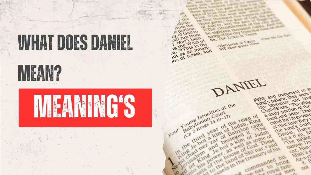 What Does Daniel Mean?