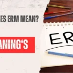 What Does ERM Mean? (Direct Answer)