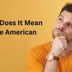 what does it mean to be american