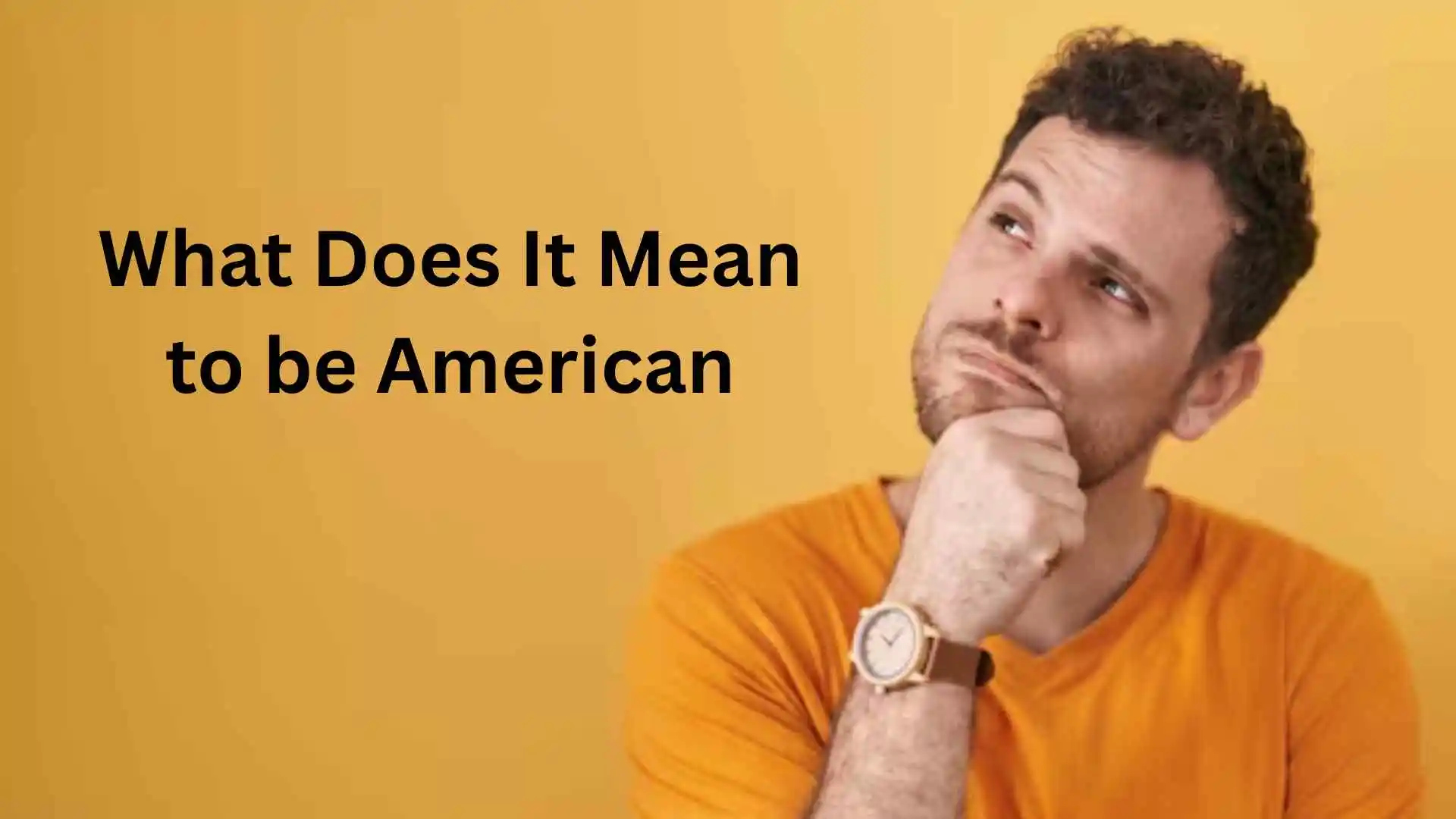 what does it mean to be american