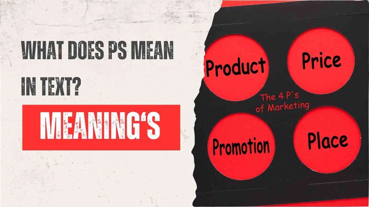 What Does PS Mean in Text?