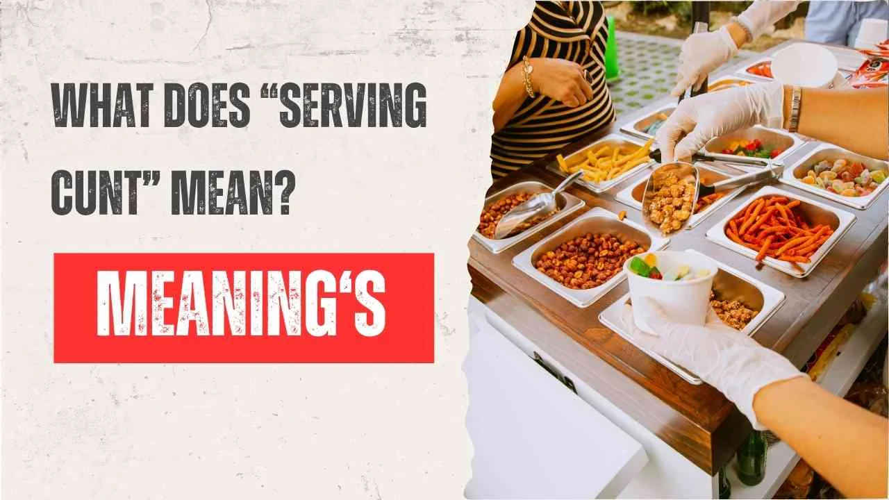 What Does “Serving Cunt” Mean?