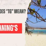 What Does “TG” Mean?