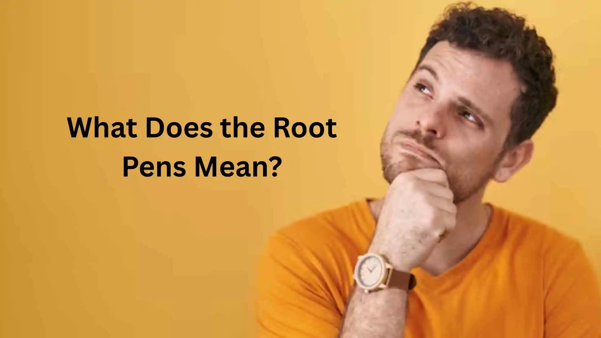 what does the root pens mean